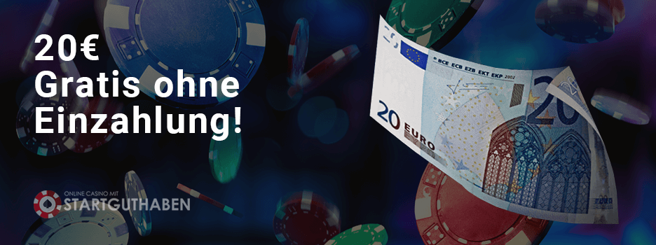 casino 20 euro startguthaben ohne einzahlung free 20 euro casino no deposit